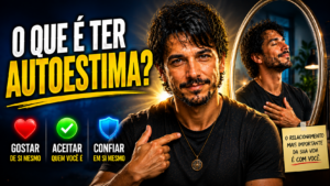 O que é ter autoestima?